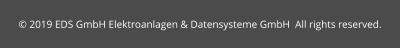 © 2025 EDS GmbH Elektroanlagen & Datensysteme GmbH  All rights reserved.